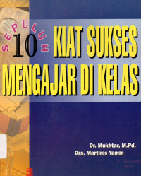 10 Kiat Sukses Mengajar di Kelas