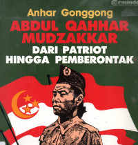 Abdul Qahhar Mudzakkar dari Patriot Hingga Pemberontak