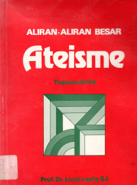 Aliran-aliran Besar Ateisme : Tinjauan Kritis