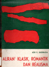 Aliran-aliran Klasik, Romantik dan Realisme