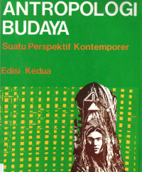 Antropologi Budaya, Suatu Perspektif Kontemporer