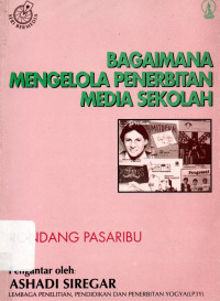 Bagaimana Mengelola Penerbitan Media Sekolah