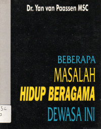 Beberapa Masalah Hidup Beragama Dewasa Ini