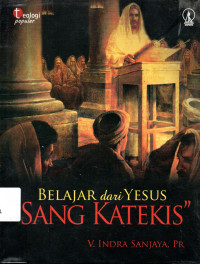 Belajar dari Yesus Sang Katekis