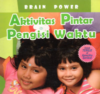 Brain Power : Aktivitas Pintar Pengisi Waktu