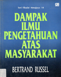 Dampak Ilmu Pengetahuan Atas Masyarakat