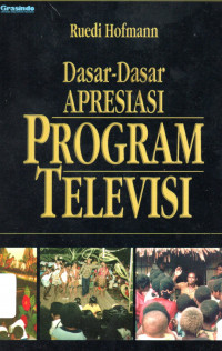 Dasar-dasar Apresiasi Program Televisi