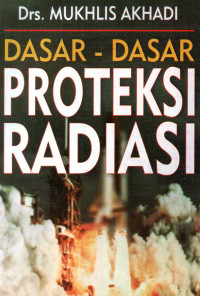 Dasar-dasar Proteksi Radiasi