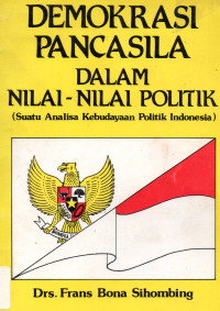 Demokrasi Pancasila Dalam Nilai-nilai Politik