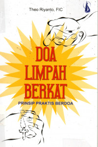 Doa Limpah Berkat, Prinsip Praktis Berdoa