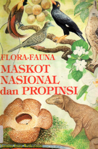Flora - Fauna Maskot Nasional dan Propinsi