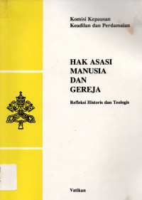 Hak Asasi Manusia dan Gereja :Refleksi Historis dan Teologis