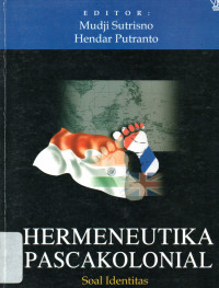 Hermeneutika Pascakolonial : soal Identitas