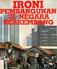 Ironi Pembangunan di Negara Berkembang