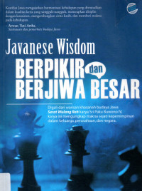 Javanese Wisdom, Berpikir dan Berjiwa Besar