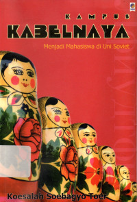 Kampus Kabelnaya Menjadi Mahasiswa di Uni Soviet