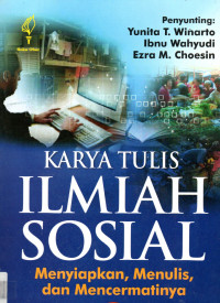 Karya Tulis Ilmiah Sosial : Menyiapkan, Menulis dan Mencermatinya