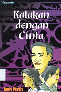 Katakan Dengan Cinta