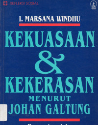 Kekuasaan & Kekerasan menurut Johan Galtung