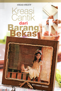 Kreasi Cantik dari Barang Bekas