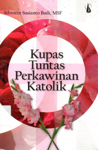 Kupas tuntas Perkawinan Katolik