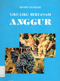 Lika -liku Bertanam Anggur