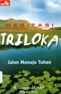 Meditasi Triloka Jalan Menuju Tuhan