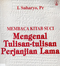 Membaca Kita Suci Mengenal Tulisan-tulisan Perjanjian Lama