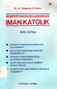 Mempertanggungjawabkan Iman Katolik 3