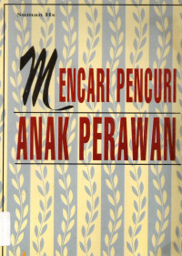 Mencari Pencuri Anak Perawan