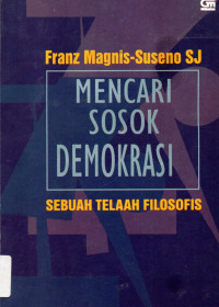 Mencari Sosok Demokrasi : Sebuah Telaah Filosofis