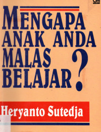 Mengapa Anak Anda Malas Belajar