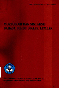 Morfologi dan Sintaksis Bahasa Bilide Dialek Lembak