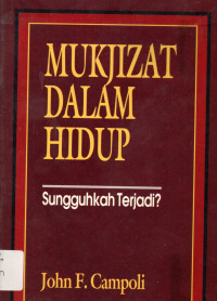 Mukjizat Dalam Hidup : Sungguhkah Terjadi ?