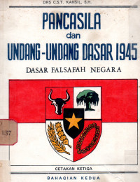 Pancasila dan Undang-undang Dasar 1945 Dasar Falsafah Negara
