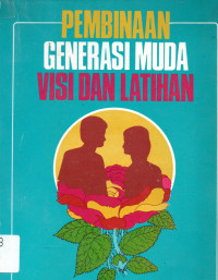 Pembinaan Generasi Muda Visi dan Latihan