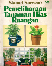 Pemeliharaan Tanaman Hias Ruangan