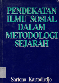 Pendekatan Ilmu Sosial dalam Metodologi Sejarah