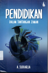 Pendidikan Dalam Tantangan Zaman