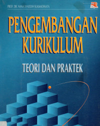 Pengembangan Kurikulum : Teori dan Praktek