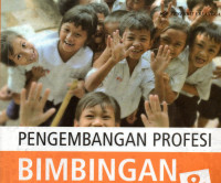 Pengembangan Profesi Bimbingan Konseling