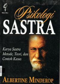 Psikologi Sastra : Karya Sastra, Metode, Teori, dan Contoh Kasus