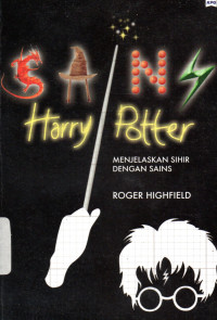 Sains Harry Potter : Menjelaskan Sihir Dengan Sains modern