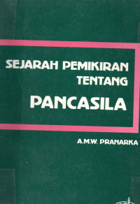 Sejarah Pemikiran Tentang Pancasila