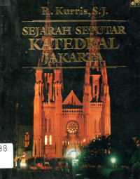 Sejarah Seputar Katedral Jakarta