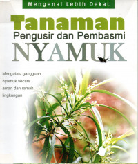 Tanaman Pengusir dan Pembasmi Nyamuk