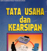 Tata Usaha dan Kearsipan