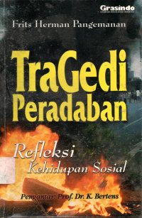 Tragedi Peradaban : Refleksi Kehidupan Sosial