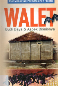 Walet Budi Daya & Aspek Bisnisnya